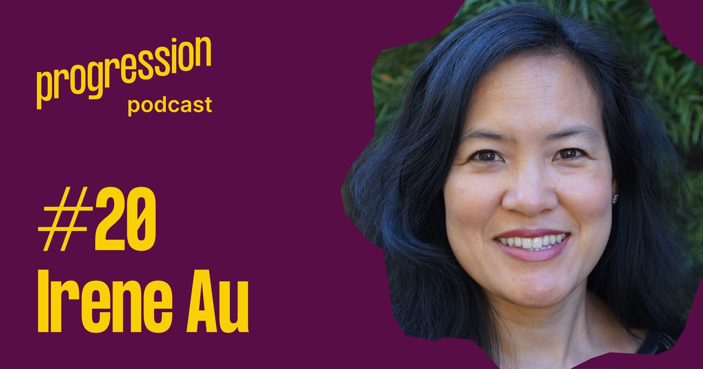 Podcast #20: Irene Au (Khosla Ventures, Google) on scaling design teams and practices, scaling yourself and finding your why