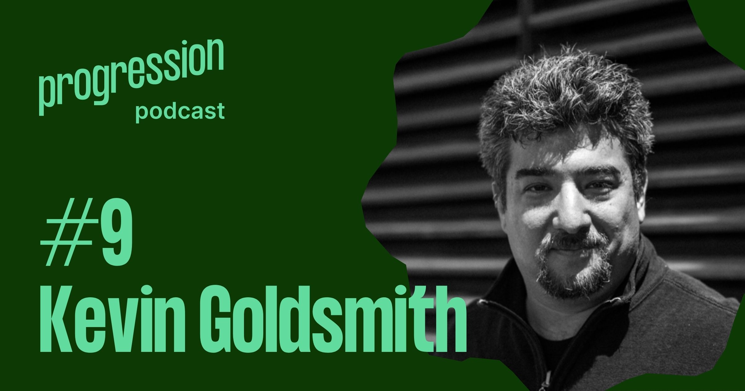 Podcast #9: Kevin Goldsmith on the Spotify model and rolling out progression at scale