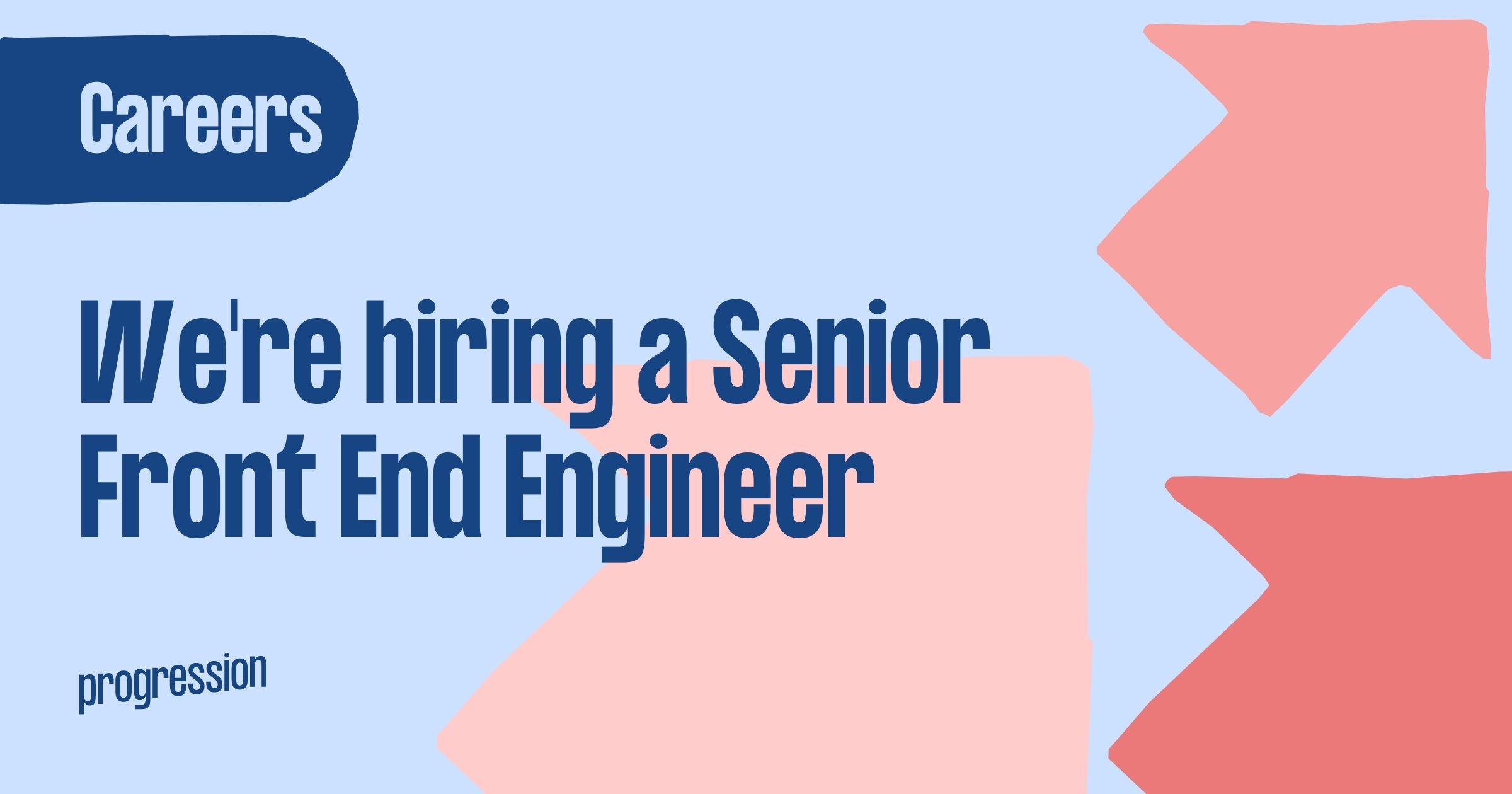 We're hiring: Senior Front End Engineer