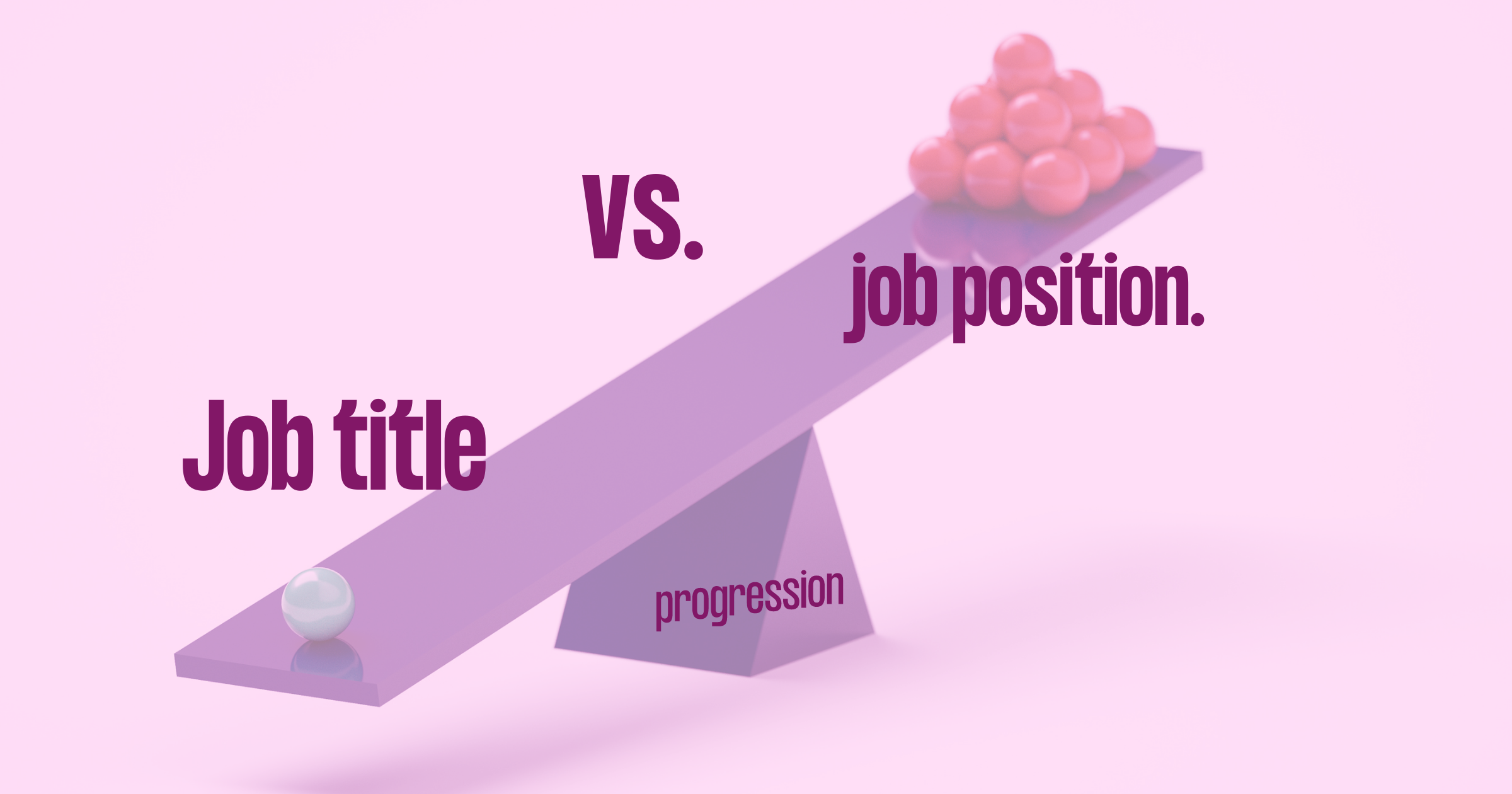 Job title vs. job position: what is the difference? | Progression